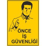 Önce Iş Güvenliği Uyarı Levhası Metal 20X15 cm - 20 x 15 cm