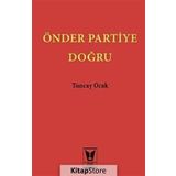 Önder Partiye Doğru - Tuncay Ocak
