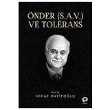 Önder S.A.V. ve Toleransa - Nihat Hatipoğlu