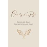 One day at a page: Guided by Grace Strengthened by habit