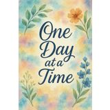 One Day at a Time – 100-Page Lined Journal for Peace, Purpose & Progress: A Beautiful Space to Reflect, Dream & Grow