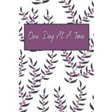 One Day At A Time 365 Day Journal: Managing Your Life, Creating New Choices (One Day At A Time: Managing Your Life, Creating New Choices)