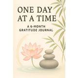 One day at a time: A 6-Month Gratitude Journal