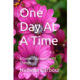 One Day At A Time: A Committed Journey Of Change
