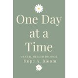 One Day at a Time: A Daily Mental Health & Mood Journal