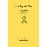 One Day at a Time: A Journal for Addiction recovery, Track Triggers, Reflect, and Build Resilience