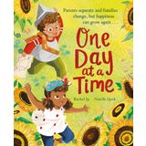 One Day at a Time: A reassuring story about separation and divorce