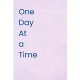 One Day at a Time: Because everyday matters