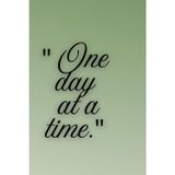 One day at a time.: Minimalist Green Journal for Women, Lined Aesthetic Notebook Gift, Sage Green Motivational Quote Daily Diary, 100 Pages