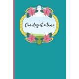 One day at a time notebook