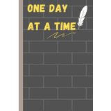 One Day at a Time: Write, Reflect, Repeat, Turning Everyday Moments into Memories and Jot Down Your Journey, One Day at a Time
