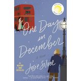 One Day in December: Reese's Book Club: A Novel