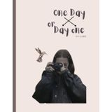 One Day Or Day One II 14+ Ages Story: Based on a true... Mess.