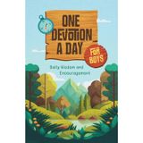 One Devotion a Day for Boys: Daily Wisdom and Encouragement