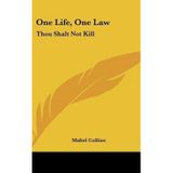 [One Life, One Law: Thou Shalt Not Kill] [By: Collins, Mabel] [May, 2010]