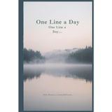 One Line a Day: A 5 Year Daily Reflection Journal to Capture Your Thoughts, Track Your Growth & Preserve Your Memories