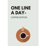 One Line A Day Journal - Coffee Edition: Jeden Tag zu deinem Kaffee eine inspirierende Frage beantworten | 5 Jahres Tagebuch & Journal | Geschenk für Kaffeeliebhaber