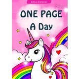 One Page a Day | Einhörner Notizbuch, A4, gepunktet: 12 Wochen Journal für tägliches Schreiben inkl. Wochenrückblick und 12 Ausmalbildern für Achtsamkeit und Entspannung
