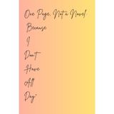 One Page, Not a Novel: Because I Don’t Have All Day”: Funny Gift journal book for friends and family