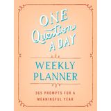 One Question a Day Weekly Planner: 365 Prompts for a Meaningful Year