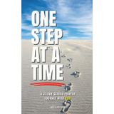 One Step at a Time: A 31-Day Guided Prayer Journey with God