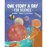 One Story a Day for Science Season 1: Books 1-3 (Jan.-Mar.) (One Story a Day for Science Seasons, Band 1)