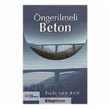 ÖNGERİLMELİ BETON - ENGIN KEYDER