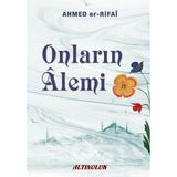 Onların Alemi Ahmed Er Rıfai