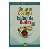 ONLARIN GÖZÜYLE İSLAM'DA KADIN - ABDÜLAZİZ HATIP