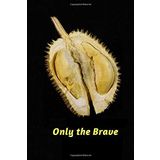 Only the Brave