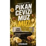Onsbar Pikan Cevizi - Muz Aromalı Yüksek Protein Bar 45G x 16 Adet