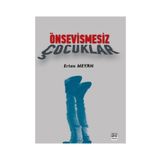 Önsevişmesiz Çocuklar / Ertan Meyan