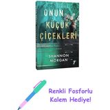 Onun Küçük Çiçekleri + Renkli Fosforlu Kalem - Hayır