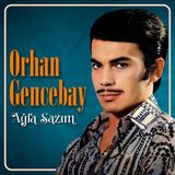 Onur Müzik Orhan Gencebay Ağla Sazım 33 Plak Arabesk Müzik Türünde Sanatçı Eserleri