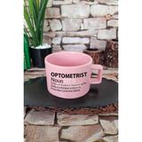Optometrist Noun Baskılı Göz Doktoru Kare Kulplu Fincan Pembe Kupa Bardak