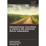 Optymalizacja warunków w szklarni dla sadzonek Stevia rebaudiana