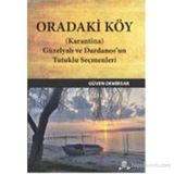ORADAKI KÖY - GÜVEN DEMIRSAR