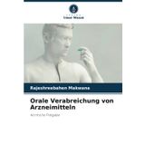 Orale Verabreichung von Arzneimitteln