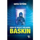 Ordu ve Devlet Sırlarına Baskın