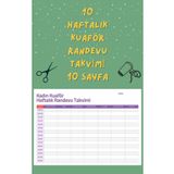 Organik Yolda Kadın Kuaför Haftalık Randevu Takvimi 10 Hafta , A4 Boyut, 10 Sayfa.