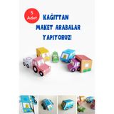 Organik Yolda Kağıttan Maket Arabalar Yapıyoruz Şablonu, 5 Adet A4 Boyutta Kalın Ve Sert Kağıt.