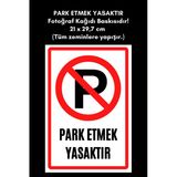 Organik Yolda Park Etmek Yasaktır Fotoğraf Kağıdı Baskısıdır! 21 X 29,7 Cm (Tüm Zeminlere Yapışır.)