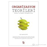 ORGANIZASYON TEORILERI KLASIK VE MODERN PERSPEKTIFLER - SEBAHATTIN GÜLTEKIN