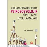 Organizasyonlarda Psikososyolojik Yönetim ve Uygulamaları - Aydın Usta