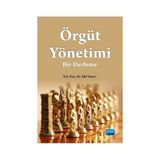 Örgüt Yönetimi Bir Derleme - İdil Tamer