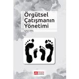 Örgütsel Çatışmanın Yönetimi - Pegem Akademi Yayıncılık