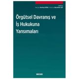 Örgütsel Davranış Ve İş Hukukuna Yansımaları Sevinç Köse 2020/10