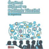 Örgütsel Söylenti ve Dedikodu Yönetimi - Pegem Akademi Yayıncılık