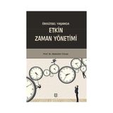 Örgütsel Yaşamda Etkin Zaman Yönetimi - M. Abdullah Yılmaz