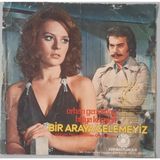 Orhan Gencebay – Bir Araya Gelemeyiz / Kimi Sarsın Ellerim (45 Lik Yerli Plak -Dönem Baskı)